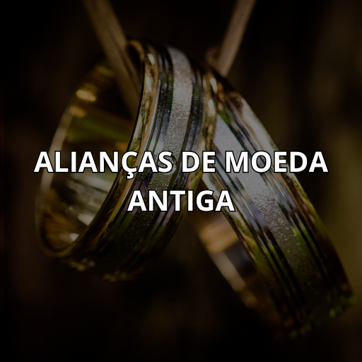 Alianças de Moeda Antiga